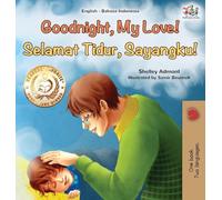 Goodnight, My Love! (English Indonesian Bilingual Children's Book) (English Indonesian Bilingual Collection)