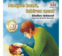 Goodnight, My Love!: Romanian language children's book: Romanian Children's Book (Romanian Bedtime Collection)
