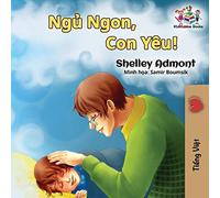 Goodnight, My Love!: Vietnamese edition: Vietnamese children's book (Vietnamese Bedtime Collection)