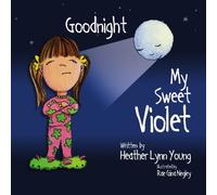 Goodnight My Sweet Violet
