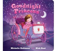 Goodnight Princess: The Perfect Bedtime Book!