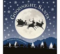 Goodnight, Santa: A Magical Christmas Story