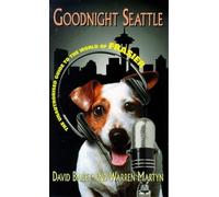 Goodnight Seattle: Unauthorised Guide to the World of "Frasier"