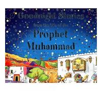 Goodnight Stories from the Life of the Prophet Muhammad