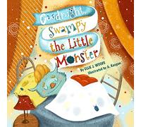 Goodnight, Swampy the Little Monster: (Children's book about the Little Monster Who Gets Ready for Bed, Bedtime Story, Rhyming Books, Picture Books, Ages 3-5, Preschool Books, Kids Book)