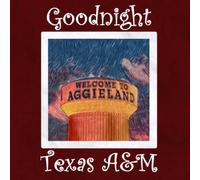 Goodnight Texas A&M: Aggies Bedtime Story