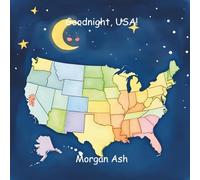 Goodnight, USA!: A Rhyming Bedtime Story for Children Ages 3-5 | Early Learning Picture Book About Kindness, Gratitude, and Dreams in the USA ... cultures-sweet dreams from around the globe.)