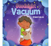 Goodnight Vacuum: 1 (Goodnight and Goodbye Series)