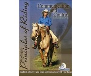 Goodnight's Principles of Riding - Communication and Control From the Saddle