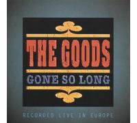 Goods - Gone So Long