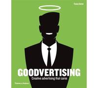Goodvertising: Creative Advertising that Cares