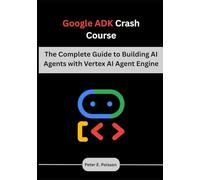 Google ADK Crash Course: The Complete Guide to Building AI Agents with Vertex AI Agent Engine