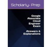 Google Associate Cloud Engineer Exam Answers & Explanations (What Do You Know?)