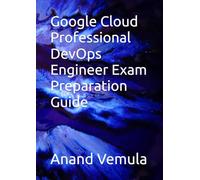 Google Cloud Professional DevOps Engineer Exam Preparation Guide