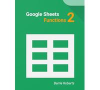Google Sheets Functions 2 (Google Workspace apps)