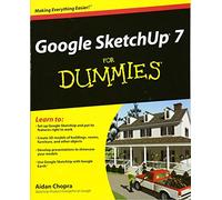 Google SketchUp 7 For Dummies (For Dummies Series)
