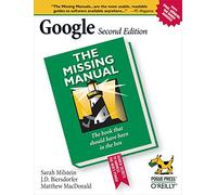 Google: The Missing Manual 2e: The Missing Manual, 2nd Edition