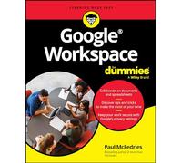 Google Workspace For Dummies (For Dummies: Learning Made Easy)