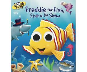 Googly Eyes: Freddie the Fish, Star of the Show