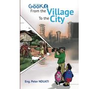 Gooka: From the Village to the City