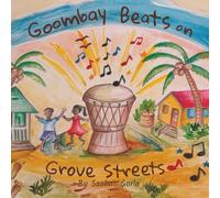 Goombay Beats on Grove Streets (The Voices of Miami)