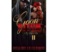 Goon Bitch 2: My Ride or Die: Volume 2