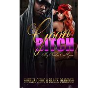 Goon Bitch: My Number One Goon
