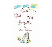 Goon But Not Forgotten (hardback)