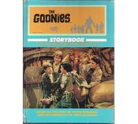 Goonies Storybook: Based on the Motion Picture from Warner Bros., Inc. : Story by Steven Spielberg : Screenplay by Chris Columbus