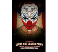 Goons and Grease Paint: A Short Story Prequel to The Cotton Candy Massacre