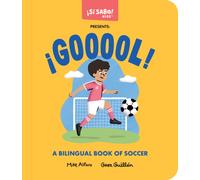 ¡GOOOOOOOL! : A Soccer Book for Kids (Spanish and English)