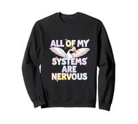 Goose All My Systems Are Nervous Anxious Attachment Sweatshirt