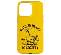 Goose Certified Menace To Society Farm Bird Humor Case for iPhone 15 Pro Max