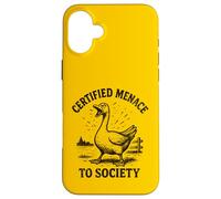 Goose Certified Menace To Society Farm Bird Humor Case for iPhone 16 Plus