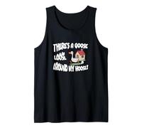 Goose Loose Around My Hoose Tank Top