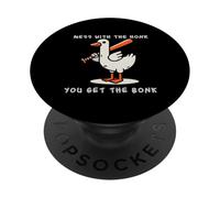 Goose Mess with Honk Get The Bonk Funny Meme Men Women Kids PopSockets Adhesive PopGrip