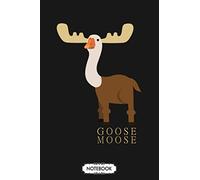 Goose Moose Notebook: Diary, Matte Finish Cover, Planner, Lined College Ruled Paper, Journal, 6x9 120 Pages
