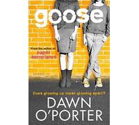 Goose (Paper Aeroplanes) by Dawn O'Porter (2014) Paperback