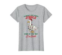 Goose Probably Just Gonna Jingle Some of The Way I'm Tired T-Shirt, Women, Heather Grey, Small