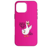Goose - Today Is Slap An - An Idiot Day - I'm Gonna Be Busy Case for iPhone 16 Pro Max