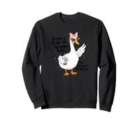 Goose - Today Is Slap An - An Idiot Day - I'm Gonna Be Busy Sweatshirt