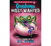 Goosebumps Most Wanted #10: The Lizard of Oz