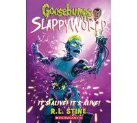 Goosebumps SlappyWorld #7: It's Alive! It's Alive!