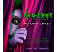 Goosebumps The Musical: Phantom of the Auditorium Original Studio Cast Recording