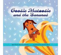 Goosie Matoosie and the Bananas