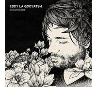 Gooyatsh, Eddy la - Beaurivage