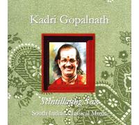 Gopalnath, Kadri - Scintillating Sax - South Indian Music