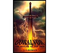 GORALVOR "THE DAWN": THE RETURN OF THE HEIR