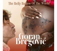 Goran Bregovic The Belly Button of the World (CD) Album (US IMPORT)