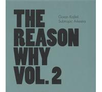 Goran Kajfes Subtropic Arkestra - The Reason Why Vol. 2 (CD) - Free UK P&P